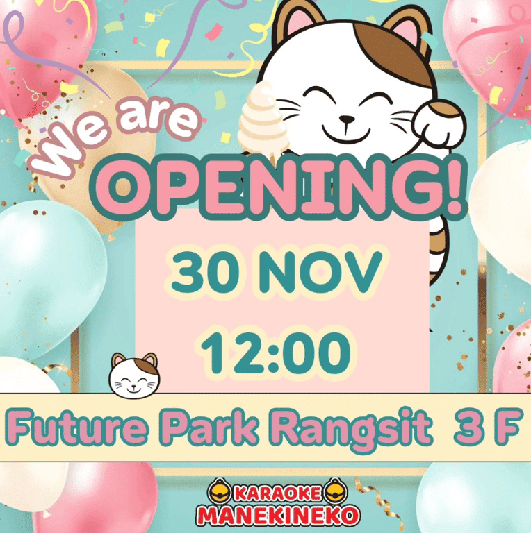 Karaoke Manekineko Opens Fourth Branch at Future Park Rangsit – Bringing Joy to Rangsit on November 30, 2024!